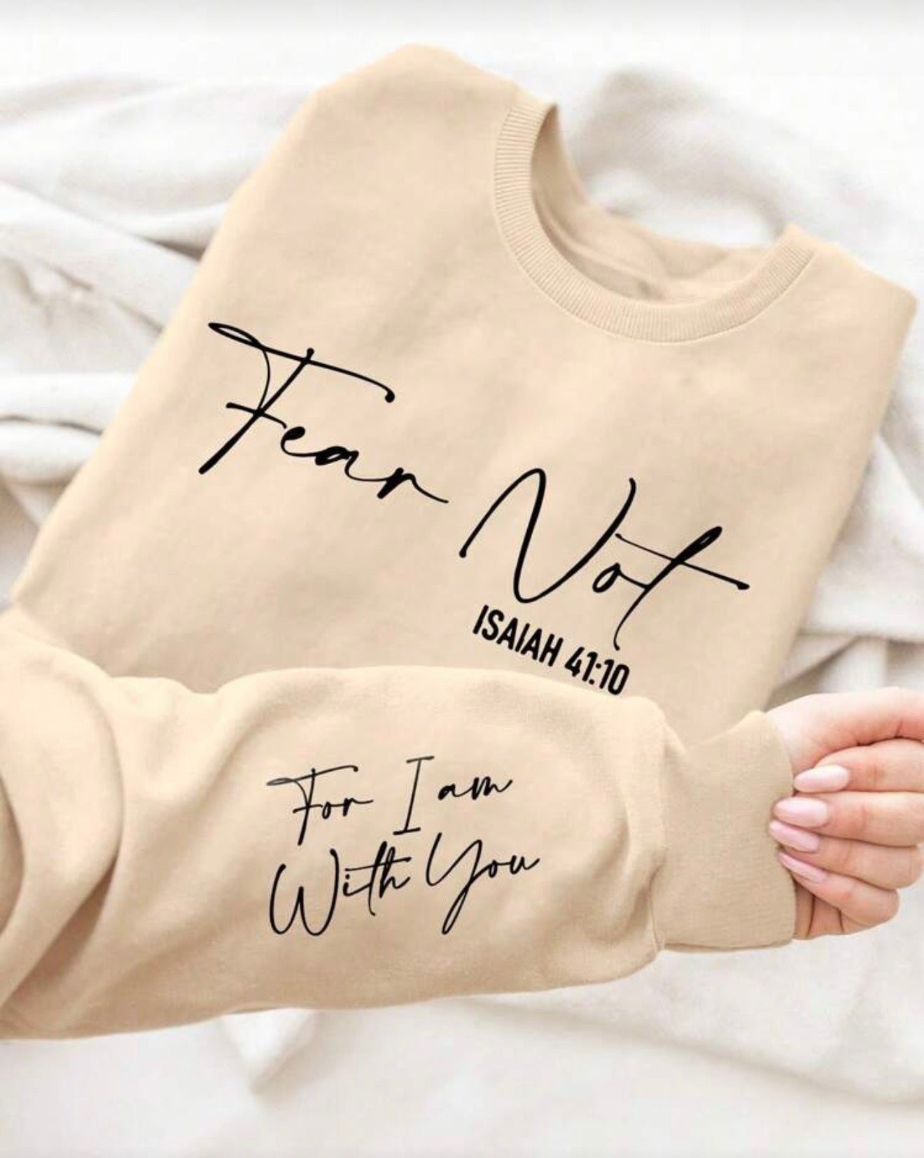 The "Fear Not" Comfort Sweatshirt | Isaiah 41:10